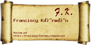 Franciscy Kármán névjegykártya